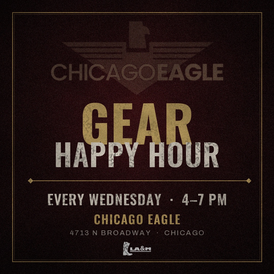 Poster for Gear Happy Hour @ Chicago Eagle